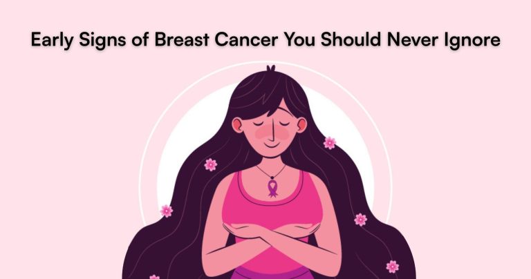 Early Signs of Breast Cancer You Should Never Ignore