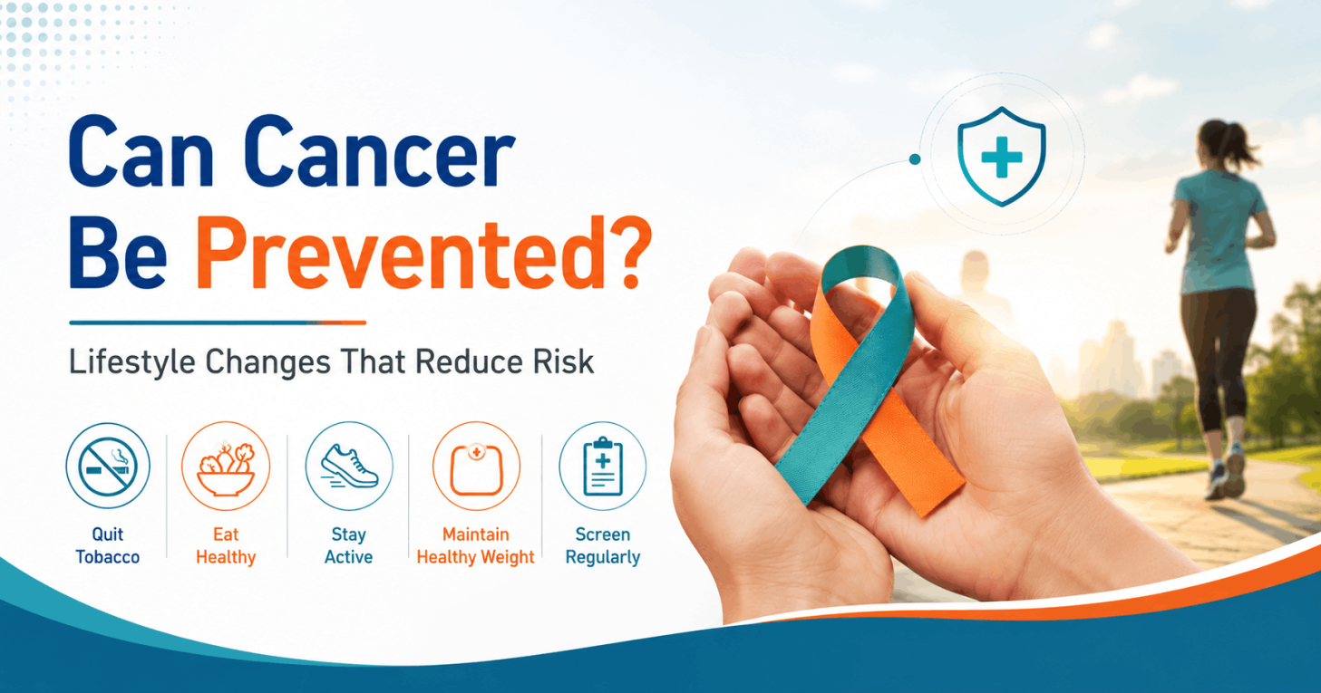 Can Cancer Be Prevented? Lifestyle Changes That Reduce Risk